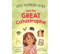 Zoey Wonders Why and The Great Catastrophe: 2
