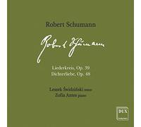 Zofia Antes & Leszek Swidzinski - Schumann: Liederkreis & Dichterliebe