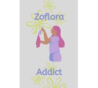 Zoflora Addict lovers book writing Gift Journal Print Notepad Notebook| Journal for Family, Friend, Mum 120 Lined pages 6 x 9 inches: 120 lined pages ... teachers, friends useful gift alternativ