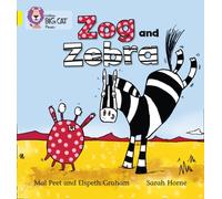 Zog and Zebra: Band 03/Yellow (Collins Big Cat Phonics)