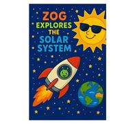 Zog Explores the Solar System