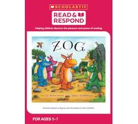 Zog: teaching activities for guided and shared reading, writing, speaking, listening and more! (Read & Respond): 1