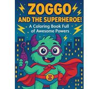 Zoggo and the Superheroes