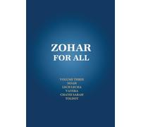 Zohar for All: The Book of Zohar with the Sulam Commentary