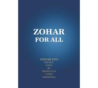 Zohar for All: The Book of Zohar with the Sulam Commentary