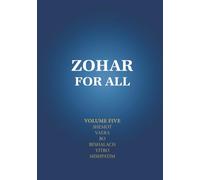 Zohar for All: The Book of Zohar with the Sulam Commentary