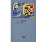 Zohar. Il libro dello splendore