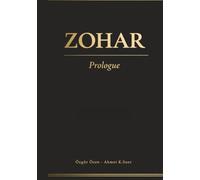 Zohar Prologue: Kabala’nın Temel Metnine Sistematik Bir Yaklaşım