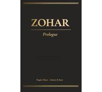 Zohar Prologue: Kabala’nın Temel Metnine Sistematik Bir Yaklaşım