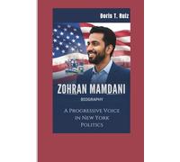 ZOHRAN MAMDANI BIOGRAPHY: A Progressive Voice in New York Politics