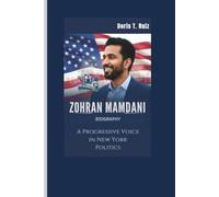 ZOHRAN MAMDANI BIOGRAPHY: A Progressive Voice in New York Politics