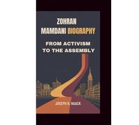 ZOHRAN MAMDANI BIOGRAPHY: From Activism to the Assembly