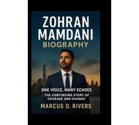 Zohran Mamdani Biography: From Activism to the Assembly - A Journey of Courage and Change