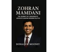ZOHRAN MAMDANI BIOGRAPHY: The Journey Of A Grassroots Advocate Shaping Modern Politics
