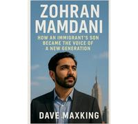 Zohran Mamdani: How an Immigrant’s Son Became the Voice of a New Generation