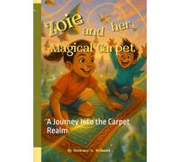 Zoie and Her Magical Carpet: A Journey Into the Carpet Realm