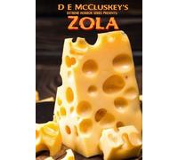 Zola: An extreme horror novella, with cheese.