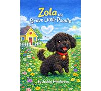 Zola the Brave Little Poodle