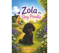Zola the Shy Poodle (Zola the Brave Poodle)