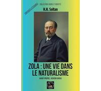 Zola: une vie dans le naturalisme (Encre Et Identité Portraits Littéraires)