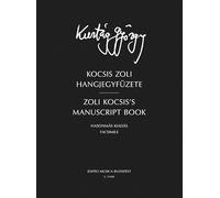 Zoli Kocsis's manuscript book Facsimile numbered edition