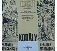 Zoltán Kodály , Antal Dorati , Hungarian State Orchestra - Jozsef Simandy - Zoltán Kodály , Antal Dorati , Hungarian State Orchestra - Op. 13, Psalmus Hungaricus, Peacock Variations - Hungaroton - SLPX 11392