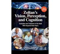 Zoltan’s Vision, Perception, and Cognition: Evaluation and Treatment of the Adult with Acquired Brain Injury