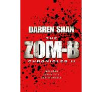 Zom-B Chronicles II : Bind-up of Zom-B City and Zom-B Angels