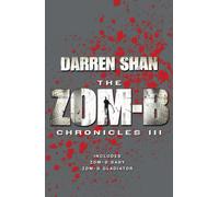Zom-B Chronicles III : Bind-up of Zom-B Baby and Zom-B Gladiator