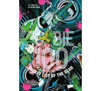 Zombie 100 - Bucket List of the Dead 7: Was wäre, wenn das Leben erst nach dem Weltuntergang so richtig losgeht? Findet es in diesem Comedy-Action-Manga heraus