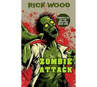 Zombie Attack: A Zombie Apocalypse Novel (Chronicles of the Infected)