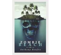 Zombie Beach: The Mike Beem Chronicles