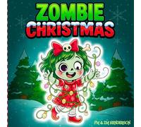 Zombie Christmas: A Spooky Cute Coloring Book for Teens and Adults | 34 Creepy & Cozy Holiday Scenes | Featuring a Zombie Girl & Her Skeletal Kitty in Winter