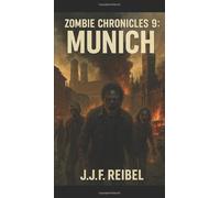 Zombie Chronicles 9: Munich