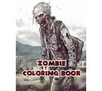 Zombie Coloring Book: A Haunting/Creepy but Relaxing Activity Coloring Book for Adults