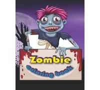 Zombie Coloring Book. Great Gift Of Illustrations Of zombies For Adults. Teenagers. Tweens. Boys And Girls