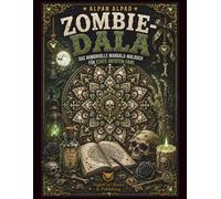 ZOMBIE-DALA: Das humorvolle Zombie-Mandala-Malbuch mit 50 Sprüchen für Erwachsene, Horror-Fans, Gothic-Fans und kreative Auszeit (DALA - Humorvolle Mandala-Malbücher für Erwachsene und Teenager)