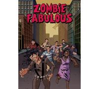 Zombie Fabulous: The remastered, collected edition