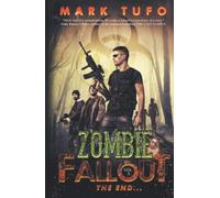 Zombie Fallout 3: The End ....: A Michael Talbot Adventure