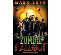 Zombie Fallout 7: For The Fallen: Volume 7