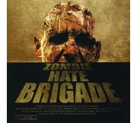 Zombie Hate Brigade - Zombie Hate Brigade