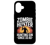 Zombie Hunter Hunting Sin Since 33 AD Crusader Case for iPhone 16