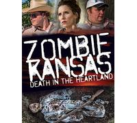 Zombie, Kansas - Death in the heartland.