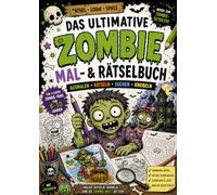 Zombie Mal- und Rätselbuch: Ausmalen, Rätsel, Suchen und Knobeln
