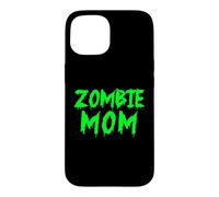 Zombie Mom Funny Undead Mother Zombie Mom Case for iPhone 15