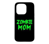 Zombie Mom Funny Undead Mother Zombie Mom Case for iPhone 15 Pro