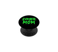 Zombie Mom Funny Undead Mother Zombie Mom PopSockets Adhesive PopGrip