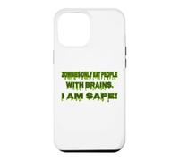 Zombie Only Eat People With Brain I Am Safe Funny Halloween Case for iPhone 12 Pro Max
