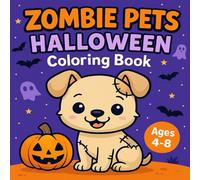 Zombie Pets Halloween Coloring Book: 40 Sweet & Spooky Treats | Simple Coloring for Kids, Teens & Families (Simple & Spooky Halloween Coloring)
