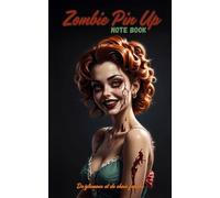Zombie Pin Up Note Book Samantha: Carnet de notes format poche 5x8 pouces original et illustré avec de magnifiques et terrifiantes pinups zombies